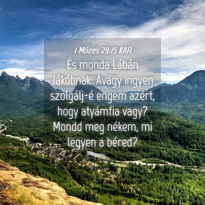 Picture 04 - 1 Mózes 29:15 KAR - És monda Lábán Jákóbnak: Avagy ingyen - Bible Verse Picture