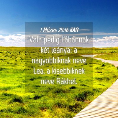 Picture 04 - 1 Mózes 29:16 KAR - Vala pedig Lábánnak két leánya: a - Bible Verse Picture