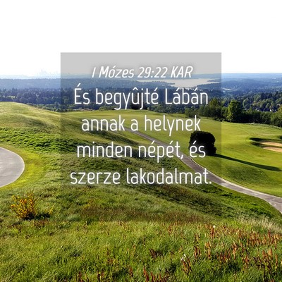 Picture 04 - 1 Mózes 29:22 KAR - És begyûjté Lábán annak a helynek minden - Bible Verse Picture