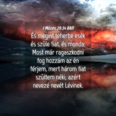 Picture 04 - 1 Mózes 29:34 KAR - És megint teherbe esék és szûle fiat, és - Bible Verse Picture