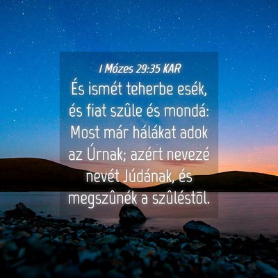 Picture 04 - 1 Mózes 29:35 KAR - És ismét teherbe esék, és fiat szûle és - Bible Verse Picture