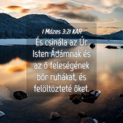 Picture 04 - 1 Mózes 3:21 KAR - És csinála az Úr Isten Ádámnak és az õ - Bible Verse Picture