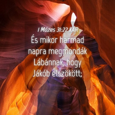 Picture 04 - 1 Mózes 31:22 KAR - És mikor harmad napra megmondák Lábánnak, - Bible Verse Picture