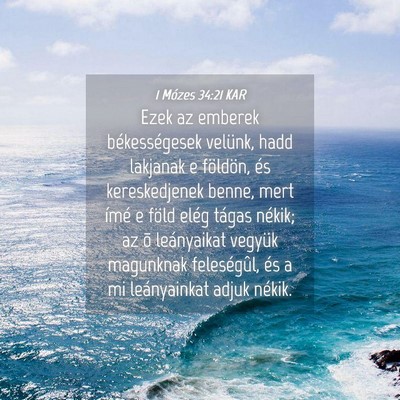 Picture 04 - 1 Mózes 34:21 KAR - Ezek az emberek békességesek velünk, hadd - Bible Verse Picture