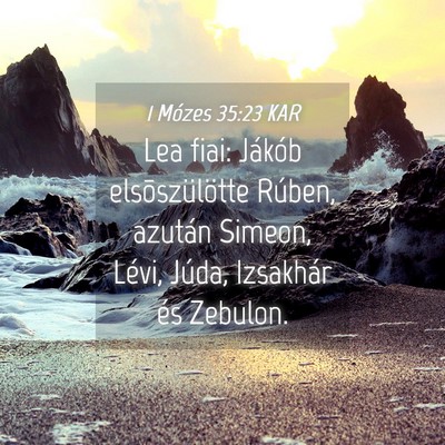 Picture 04 - 1 Mózes 35:23 KAR - Lea fiai: Jákób elsõszülötte Rúben, azután - Bible Verse Picture