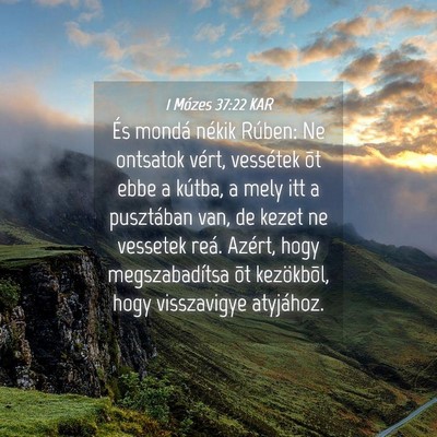 Picture 04 - 1 Mózes 37:22 KAR - És mondá nékik Rúben: Ne ontsatok vért, - Bible Verse Picture