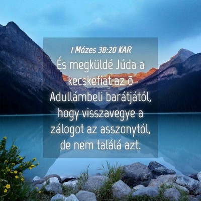 Picture 04 - 1 Mózes 38:20 KAR - És megküldé Júda a kecskefiat az õ - Bible Verse Picture
