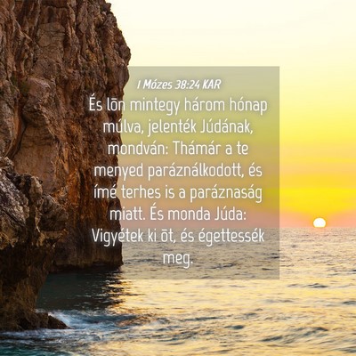 Picture 04 - 1 Mózes 38:24 KAR - És lõn mintegy három hónap múlva, jelenték - Bible Verse Picture
