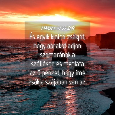 Picture 04 - 1 Mózes 42:27 KAR - És egyik kioldá zsákját, hogy abrakot adjon - Bible Verse Picture