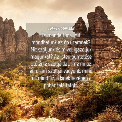 Picture 04 - 1 Mózes 44:16 KAR - És monda Júda: Mit mondhatunk az én uramnak? - Bible Verse Picture