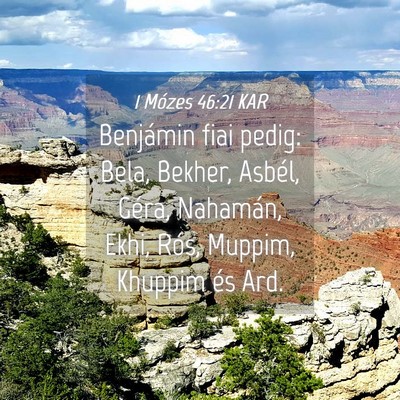 Picture 04 - 1 Mózes 46:21 KAR - Benjámin fiai pedig: Bela, Bekher, Asbél, - Bible Verse Picture