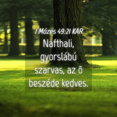 Picture 04 - 1 Mózes 49:21 KAR - Nafthali, gyorslábú szarvas, az õ beszéde - Bible Verse Picture