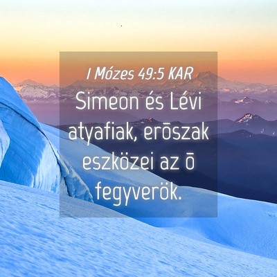 Picture 04 - 1 Mózes 49:5 KAR - Simeon és Lévi atyafiak, erõszak eszközei az - Bible Verse Picture