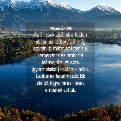 Picture 04 - 1 Mózes 6:4 KAR - Az óriások valának a földön abban az - Bible Verse Picture