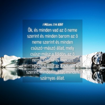 Picture 04 - 1 Mózes 7:14 KAR - Õk, és minden vad az õ neme szerint és minden - Bible Verse Picture