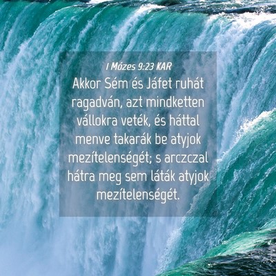 Picture 04 - 1 Mózes 9:23 KAR - Akkor Sém és Jáfet ruhát ragadván, azt - Bible Verse Picture