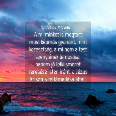 Picture 04 - 1 Péter 3:21 KAR - A mi minket is megtart most képmás gyanánt, - Bible Verse Picture