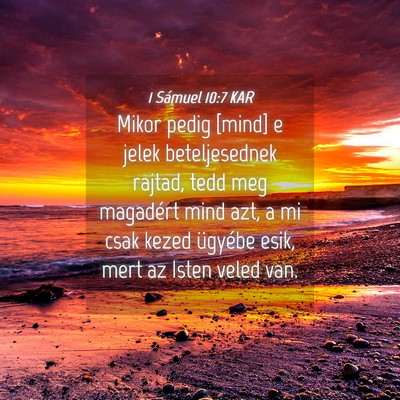 Picture 04 - 1 Sámuel 10:7 KAR - Mikor pedig [mind] e jelek beteljesednek rajtad, - Bible Verse Picture
