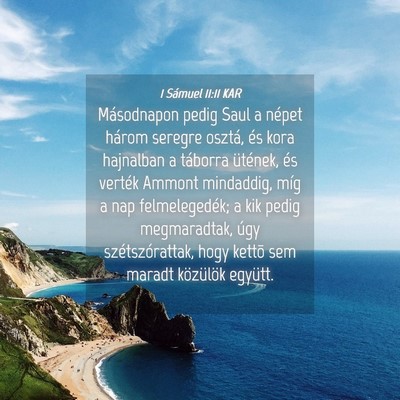 Picture 04 - 1 Sámuel 11:11 KAR - Másodnapon pedig Saul a népet három seregre - Bible Verse Picture