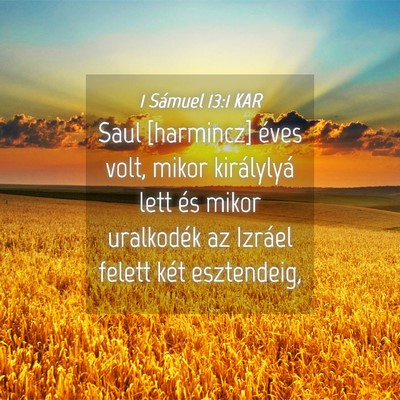 Picture 04 - 1 Sámuel 13:1 KAR - Saul [harmincz] éves volt, mikor királylyá - Bible Verse Picture