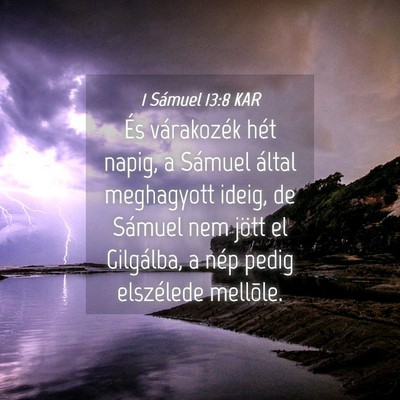 Picture 04 - 1 Sámuel 13:8 KAR - És várakozék hét napig, a Sámuel által - Bible Verse Picture