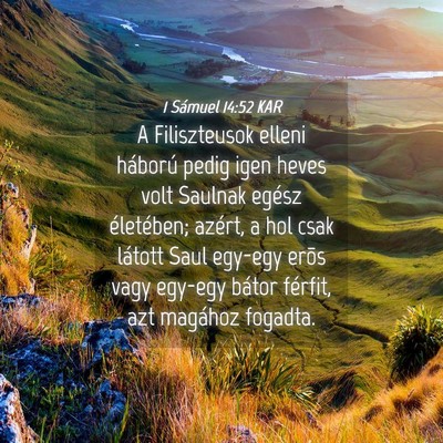 Picture 04 - 1 Sámuel 14:52 KAR - A Filiszteusok elleni háború pedig igen heves - Bible Verse Picture