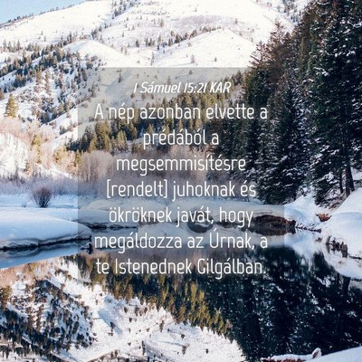 Picture 04 - 1 Sámuel 15:21 KAR - A nép azonban elvette a prédából a - Bible Verse Picture