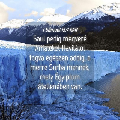Picture 04 - 1 Sámuel 15:7 KAR - Saul pedig megveré Amáleket Havilától fogva - Bible Verse Picture