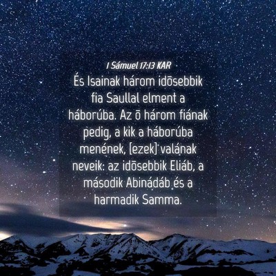 Picture 04 - 1 Sámuel 17:13 KAR - És Isainak három idõsebbik fia Saullal elment - Bible Verse Picture