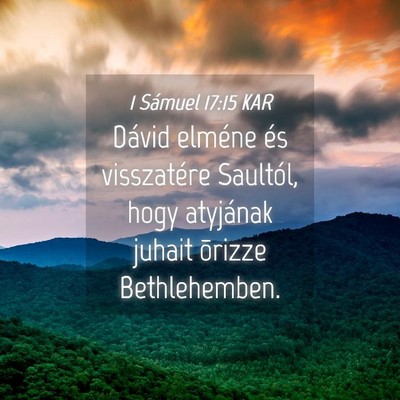 Picture 04 - 1 Sámuel 17:15 KAR - Dávid elméne és visszatére Saultól, hogy - Bible Verse Picture