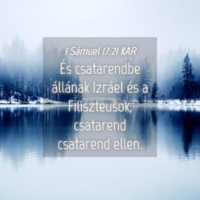 Picture 04 - 1 Sámuel 17:21 KAR - És csatarendbe állának Izráel és a - Bible Verse Picture