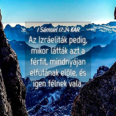 Picture 04 - 1 Sámuel 17:24 KAR - Az Izráeliták pedig, mikor látták azt a - Bible Verse Picture