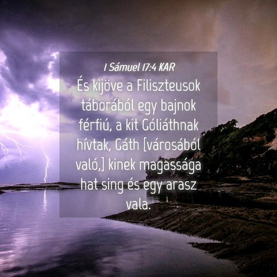 Picture 04 - 1 Sámuel 17:4 KAR - És kijöve a Filiszteusok táborából egy - Bible Verse Picture