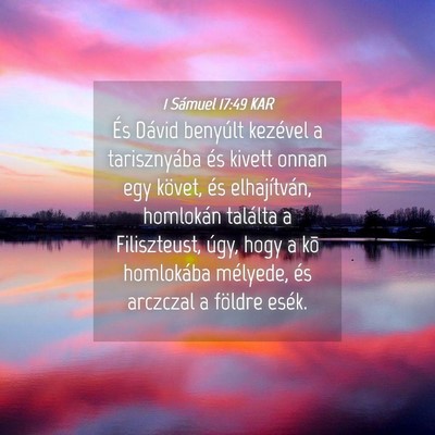 Picture 04 - 1 Sámuel 17:49 KAR - És Dávid benyúlt kezével a tarisznyába és - Bible Verse Picture