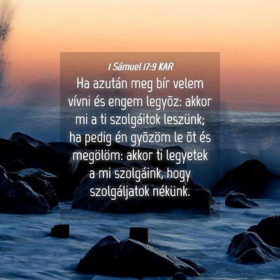 Picture 04 - 1 Sámuel 17:9 KAR - Ha azután meg bír velem vívni és engem - Bible Verse Picture