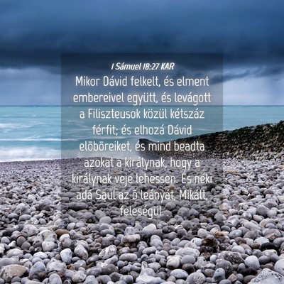 Picture 04 - 1 Sámuel 18:27 KAR - Mikor Dávid felkelt, és elment embereivel - Bible Verse Picture