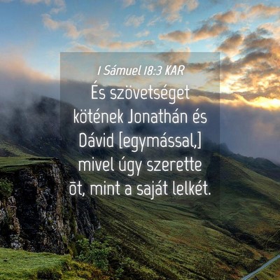 Picture 04 - 1 Sámuel 18:3 KAR - És szövetséget kötének Jonathán és Dávid - Bible Verse Picture