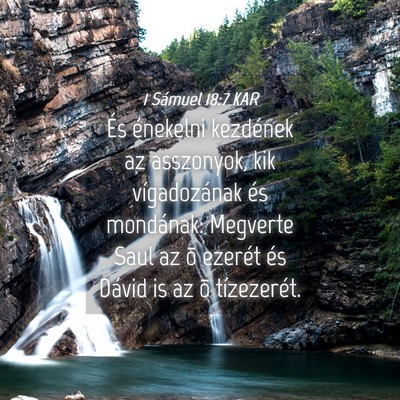 Picture 04 - 1 Sámuel 18:7 KAR - És énekelni kezdének az asszonyok, kik - Bible Verse Picture