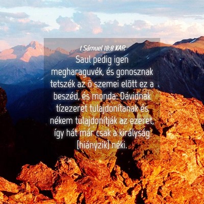 Picture 04 - 1 Sámuel 18:8 KAR - Saul pedig igen megharaguvék, és gonosznak - Bible Verse Picture