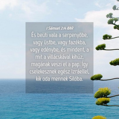 Picture 04 - 1 Sámuel 2:14 KAR - És beüti vala a serpenyõbe, vagy üstbe, vagy - Bible Verse Picture