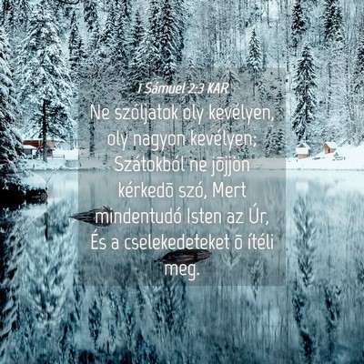 Picture 04 - 1 Sámuel 2:3 KAR - Ne szóljatok oly kevélyen, oly nagyon - Bible Verse Picture