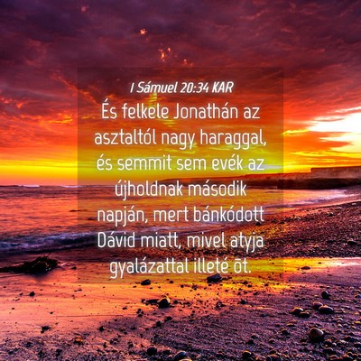 Picture 04 - 1 Sámuel 20:34 KAR - És felkele Jonathán az asztaltól nagy - Bible Verse Picture