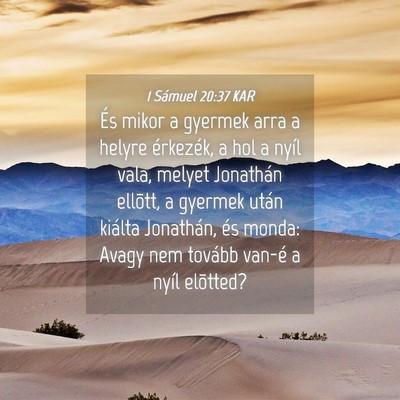 Picture 04 - 1 Sámuel 20:37 KAR - És mikor a gyermek arra a helyre érkezék, a - Bible Verse Picture