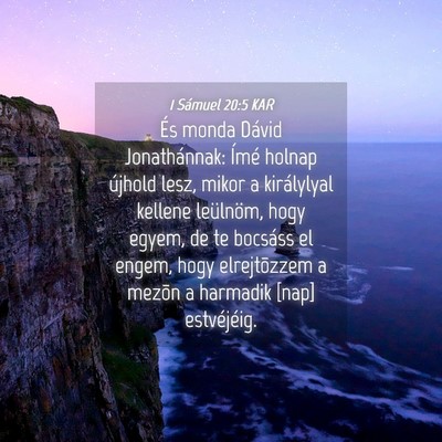 Picture 04 - 1 Sámuel 20:5 KAR - És monda Dávid Jonathánnak: Ímé holnap - Bible Verse Picture
