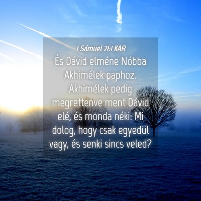 Picture 04 - 1 Sámuel 21:1 KAR - És Dávid elméne Nóbba Akhimélek paphoz. - Bible Verse Picture