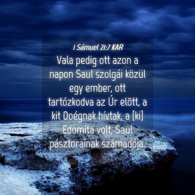Picture 04 - 1 Sámuel 21:7 KAR - Vala pedig ott azon a napon Saul szolgái közül - Bible Verse Picture