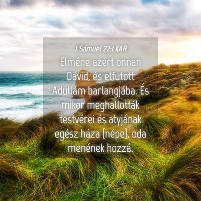 Picture 04 - 1 Sámuel 22:1 KAR - Elméne azért onnan Dávid, és elfutott - Bible Verse Picture