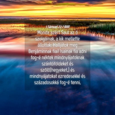 Picture 04 - 1 Sámuel 22:7 KAR - Monda azért Saul az õ szolgáinak, a kik - Bible Verse Picture