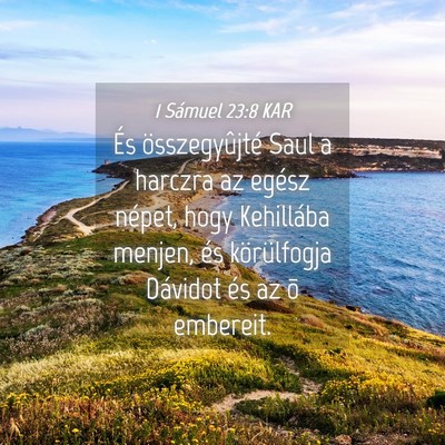 Picture 04 - 1 Sámuel 23:8 KAR - És összegyûjté Saul a harczra az egész - Bible Verse Picture