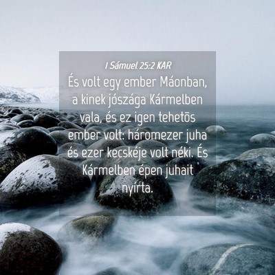Picture 04 - 1 Sámuel 25:2 KAR - És volt egy ember Máonban, a kinek jószága - Bible Verse Picture
